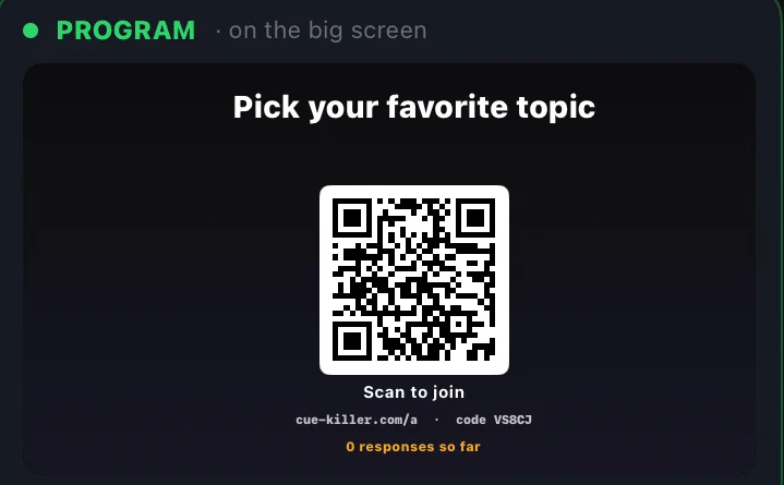 The program showing a poll question, a QR code, the join address cue-killer.com/a and a short code